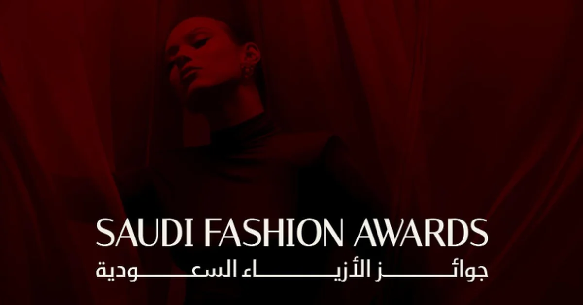 Fashion Commission to Host 2025 Saudi Fashion Awards Ceremony in Riyadh - Main Image